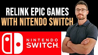 ✅ How To Relink Your Epic Games Account to Nintendo Switch (Full Guide)