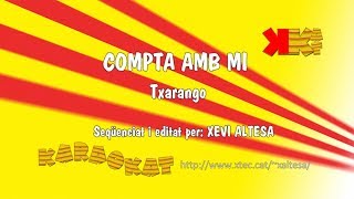 Compta amb mi - TXARANGO - Karaoke en català - KARAOKAT