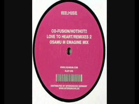 Co Fusion - Hot Hot Love To Heart (Osamu M Emagine Mix)