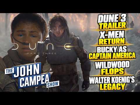 Dune 3 Final Trailer, Original X-Men In Secret Wars - The John Campea Show