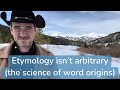 Etymology isn't arbitrary: the science of word origins