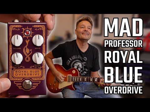 Mad Professor Royal Blue Overdrive - Tone Tasting