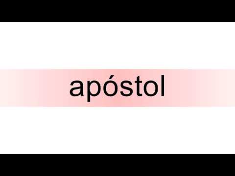 How to pronounce apóstol