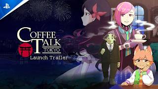 Coffee Talk Tokyo – Out Now Trailer