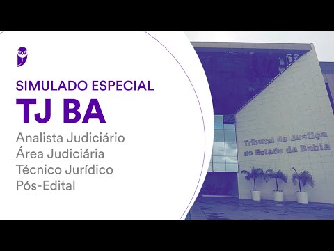Simulado Especial TJ BA – Analista Judiciário - Área Judiciária - Pós-Edital - Correção