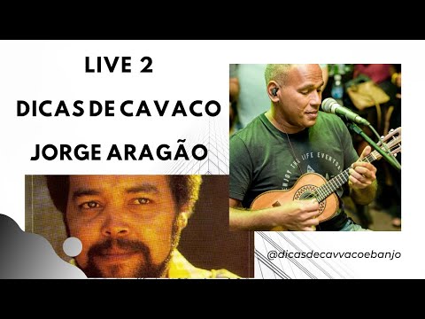 Live 2 Só Jorge Aragão parte 1 #dicasdecavacoebanjo