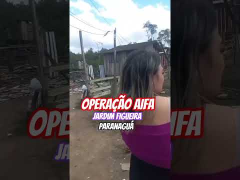 Operação AIFA - Jardim Figueira - Paranaguá - Paraná #news #noticias #litoral