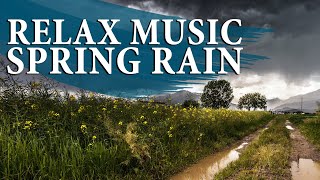 Relax music - Spring rain | Sleep Music, Meditation, Spa, Yoga.