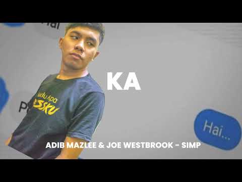 Adib Mazlee & Joe Westbrook - SIMP