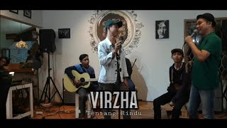 Download lagu VIRZHA - TENTANG RINDU (Live event in cafe omah bintang tebet by musisi receh | Parkir musik) mp3
