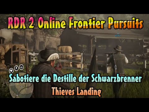 RDR 2 Online  - Schwarzbrenner - Sabotiere die Destille der Schwarzbrenner Thieves Landing
