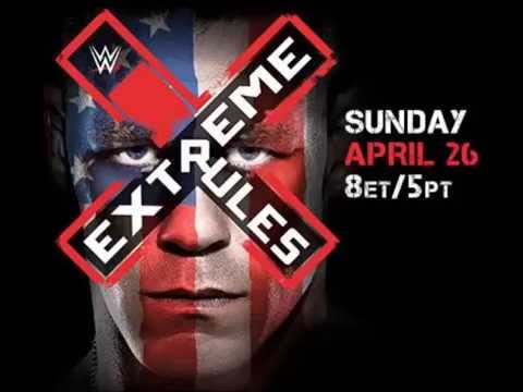 WWE Extreme Rules 2015 Official Theme Song