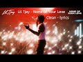 None Of Your Love Clean Lyrics Lil Tjay