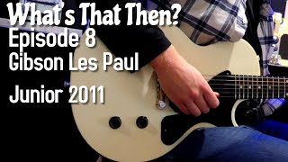 Video thumbnail for Gibson Les Paul Junior 2011 Satin White // What's That Then? Ep.8 // Ft Ash Tucker by Oli Boorman