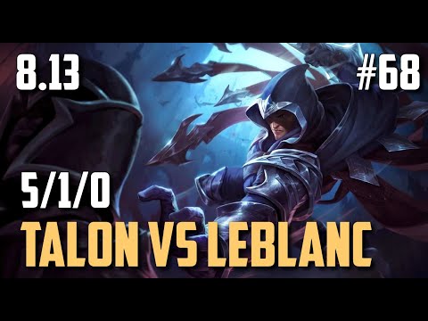 TALON CRUSHING LEBLANC MIDLANE | League of Legends #68 Patch 8.13