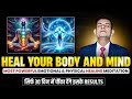 Most Powerful Guided Meditation For Healing Health In Hindi Heal Your Mind Body Anurag Rishi