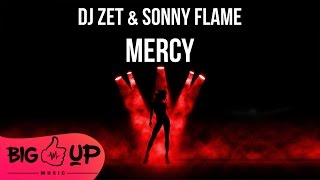 DJ Zet & Sonny Flame - Mercy | Official Audio