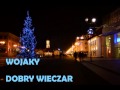 WOJAKY - DOBRY WIECZAR 