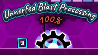 Unnerfed Blast Processing 100% // Goofiest GD Level