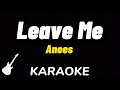Anees - Leave Me | Karaoke Guitar Instrumental