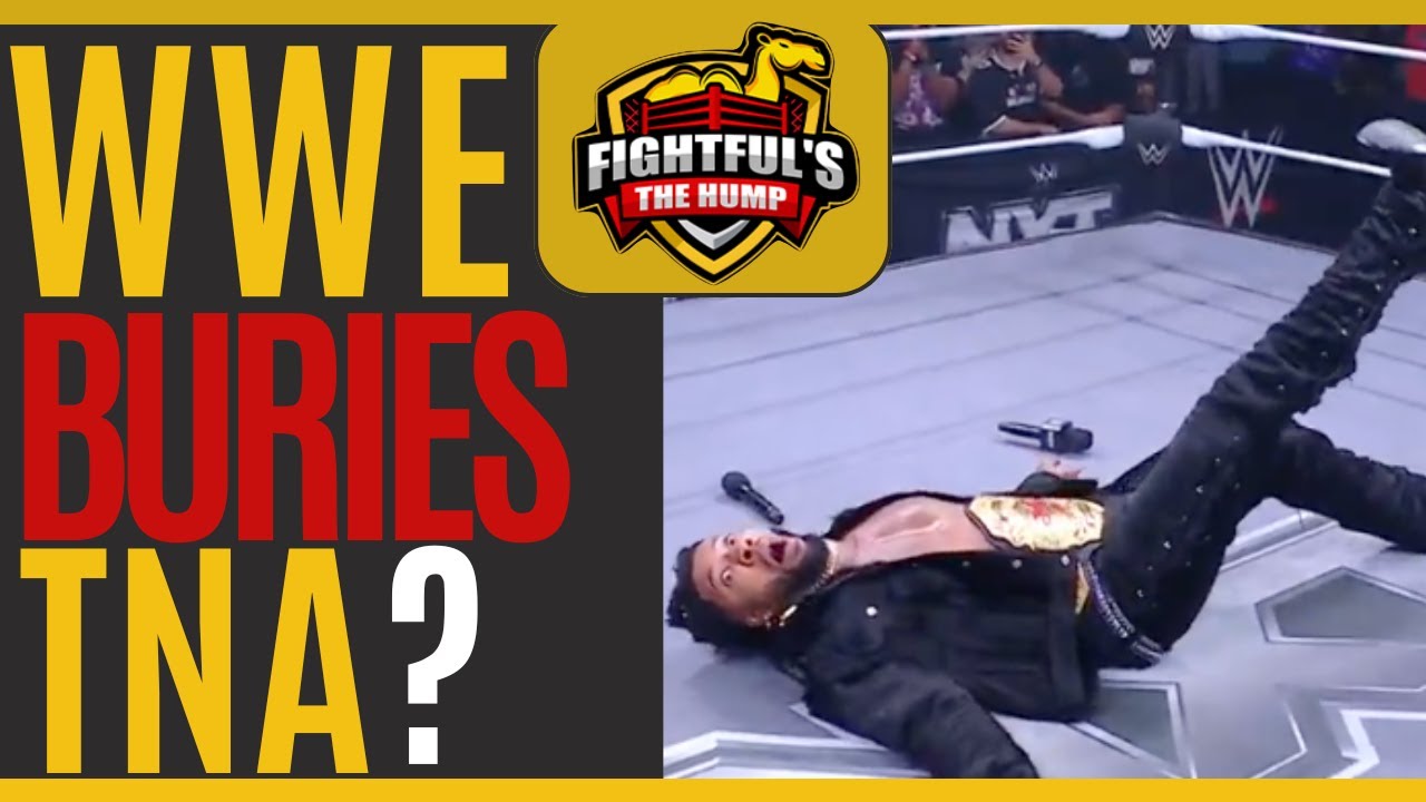Did WWE BURY TNA This Week? | The Hump With SRS & Jimmy Van 7/23/25