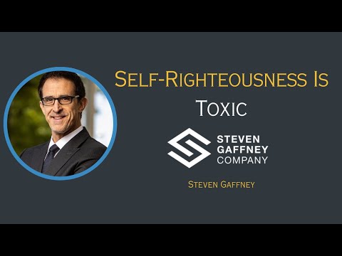 Self-Righteousness is Toxic
