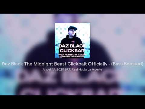 Daz Black The Midnight Beast Clickbait Officially - (Bass Boosted) #dazgames
