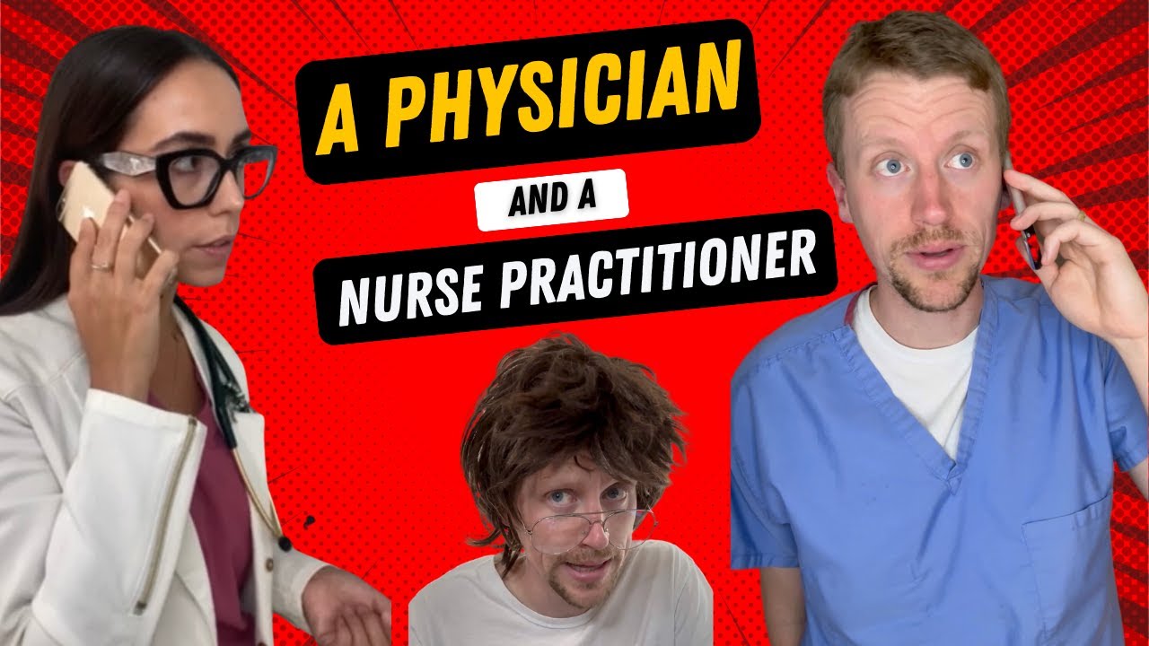 Physician vs Nurse Practitioner?
