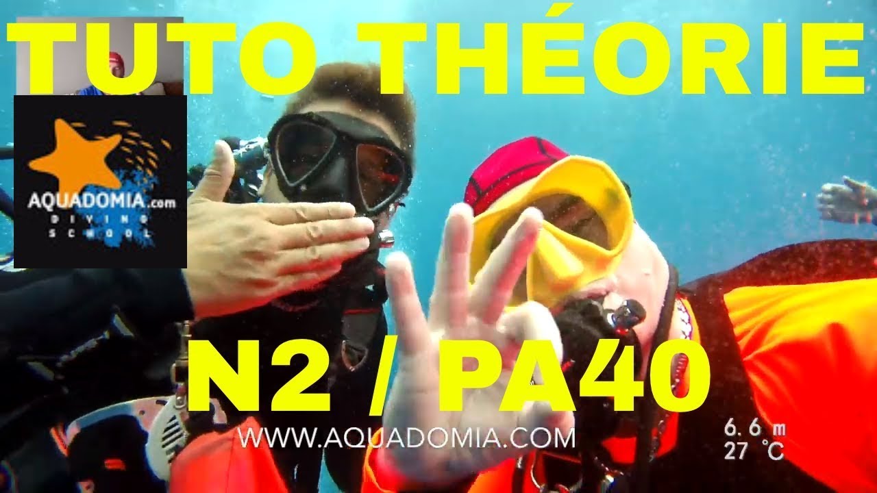 Tuto plongée théorie N2 - PA40 / DEEP - Devenir plongeur autonome !