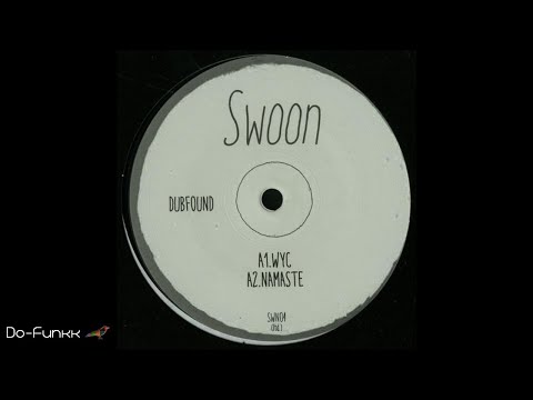 Dubfound - Namaste [Swoon – SWN04]