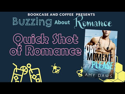 Quick Shot of Romance One Moment Please by Amy Daws