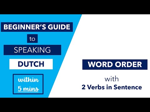 How to | DUTCH WORD ORDER – Main Sentence with 2 Verbs