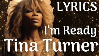I&#39;m Ready Tina Turner Lyric Video