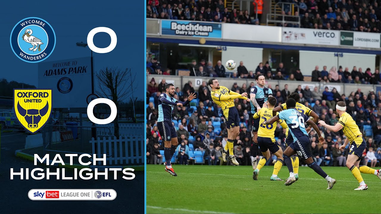 Wycombe Wanderers vs Oxford United highlights
