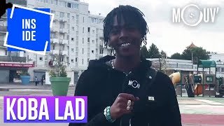 KOBA LaD : &quot;Je rappe le quartier&quot; #MOUVINSIDE