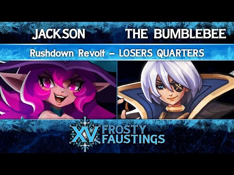 FFXV Losers Quarters - Jackson (Ezzie) vs The BumbleBee (Velora) - Rushdown Revolt