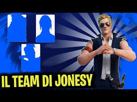 JONESY CREA IL SUO TEAM SU FORTNITE !