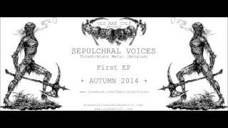 SEPULCHRAL VOICES (Belgium) - First EP - 2015