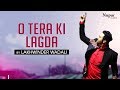 Lakhwinder Wadali : O Tera Ki Lagda | Superhit Punjabi Song | Nakodar Mela 2019
