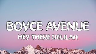 Hey There Delilah - Plain White T&#39;s | Boyce Avenue Acoustic Cover (Lyrics)