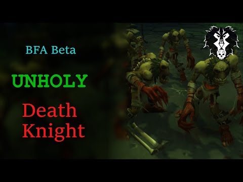 Unholy DK in BFA Beta