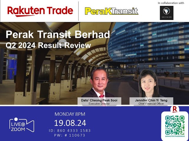 (Webinar) Perak Transit Berhad - Q2 2024 Result Review