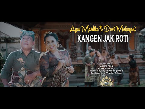 Agus Mardika Feat Dewi Mahayani - Kangen Jak Roti ( Official Music Video )
