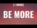 Stephen Sanchez - Be More [1 HOUR/Lyrics]