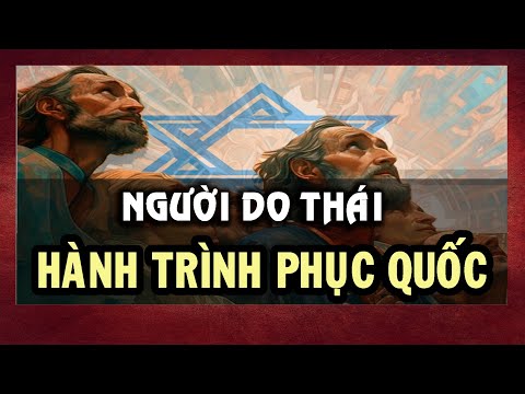 NGƯỜI DO THÁI | Lịch sử bi thương & Hành trình phục quốc