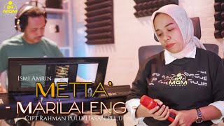 Download lagu METTA MARILALENG - ISMI AMRIN || Cipt.Rahman Pulu/Hasan Pulu mp3 Download lagu METTA MARILALENG - ISMI AMRIN || Cipt.Rahman Pulu/Hasan Pulu mp3