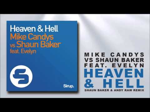 Mike Candys feat. Shaun Baker Heaven & Hell (Danstyle Bootleg Edit)