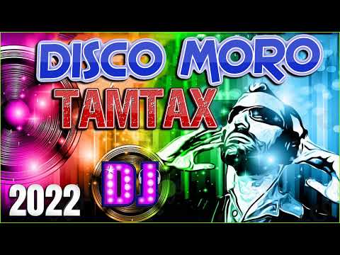 Trending Disco Moro Song Nonstop Remix 2022 - TAMTAX DISCO MORO 2022 UPDATE . SEKA BU MAN ❎