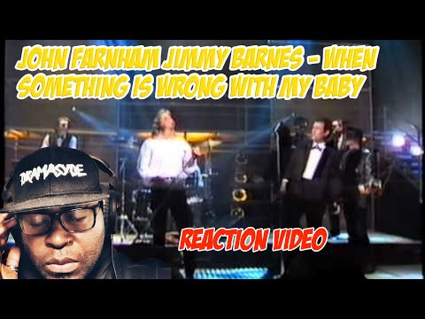 *FIRST TIME HEARING* John Farnham Jimmy Barnes - When Something Is Wrong With My Baby REACTION VIDEO