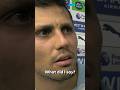 SWEARING Rodri confused after awkward interview